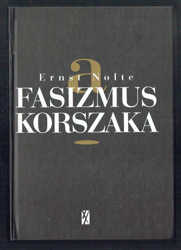 A fasizmus korszaka Ernst Nolte